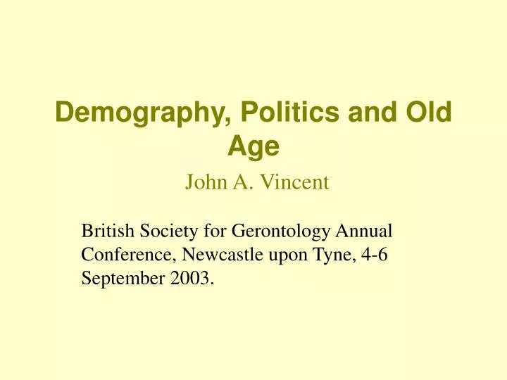 demography politics and old age john a vincent