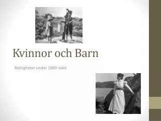 kvinnor och barn