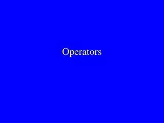 Operators