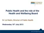 Public Health and the role of the Health and Wellbeing Board