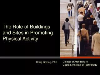 The Role of Buildings and Sites in Promoting Physical Activity
