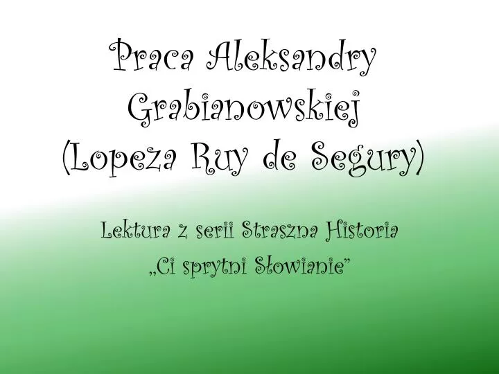 praca aleksandry grabianowskiej lopeza ruy de segury