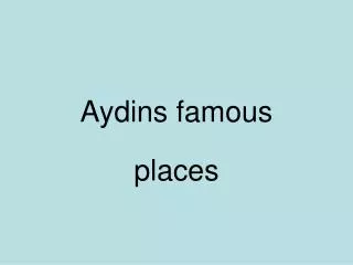 Aydins famous