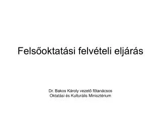 fels oktat si felv teli elj r s