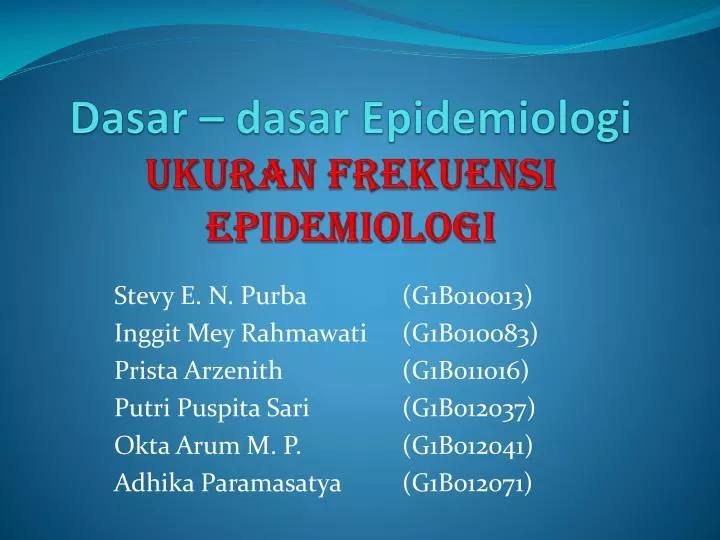 dasar dasar epidemiologi ukuran frekuensi epidemiologi