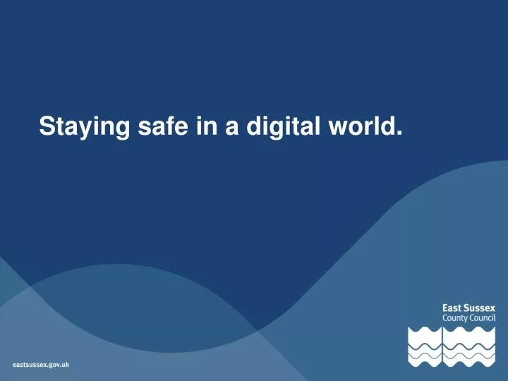 staying safe in a digital world