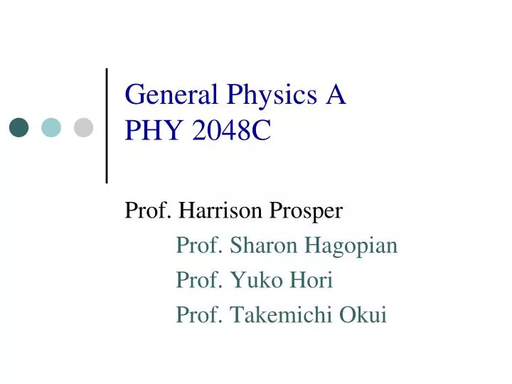 general physics a phy 2048c