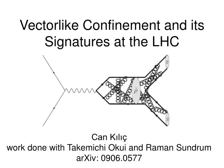 vectorlike confinement and its signatures at the lhc