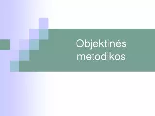 objekt in s metodikos
