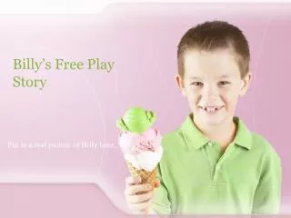 Billy’s Free Play Story
