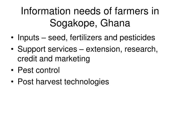 information needs of farmers in sogakope ghana