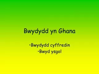 bwydydd yn ghana