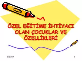 zel e t me ht yaci olan ocuklar ve zell kler