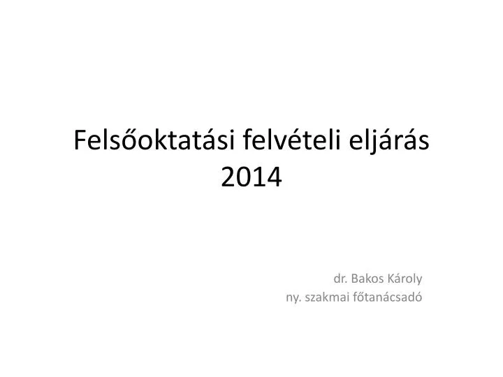 fels oktat si felv teli elj r s 2014