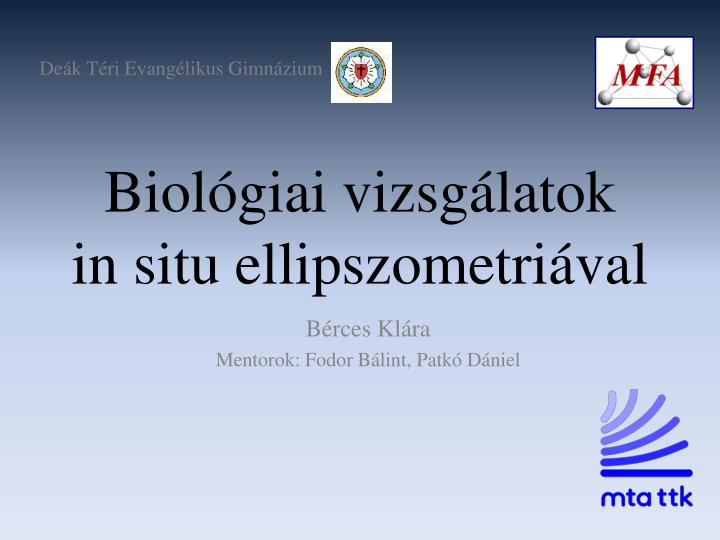 biol giai vizsg latok in situ ellipszometri val