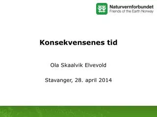 konsekvensenes tid
