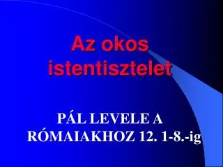 az okos istentisztelet