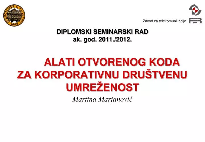 diplomski seminarski rad ak god 2011 2012 alati otvorenog koda za korporativnu dru tvenu umre enost