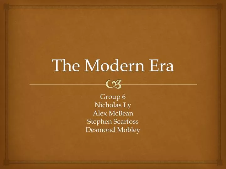 PPT - The Modern Era PowerPoint Presentation, free download - ID:4658483