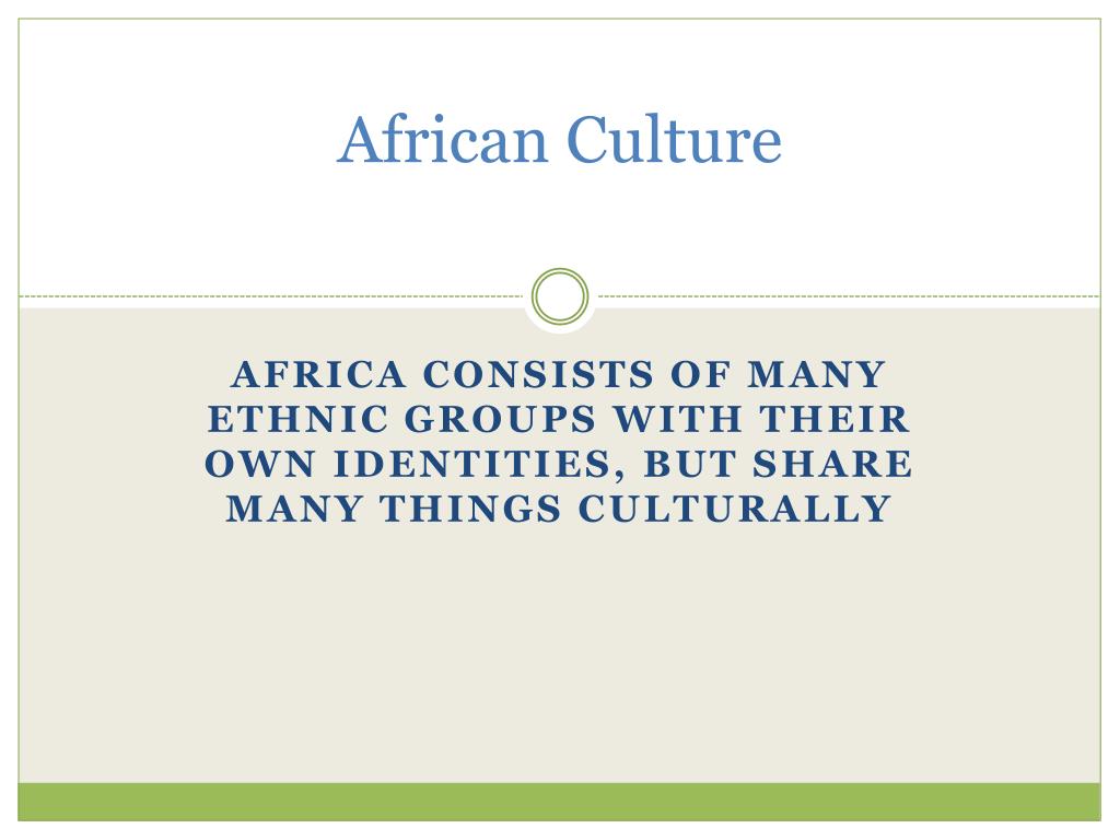 PPT - African Culture PowerPoint Presentation, free download - ID:4658488