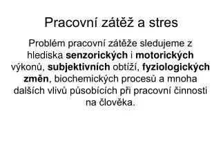 pracovn z t a stres