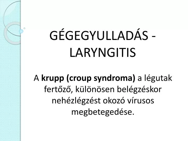 g gegyullad s laryngitis
