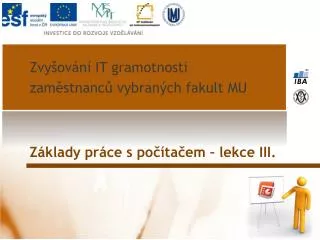 z klady pr ce s po ta em lekce iii