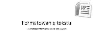 formatowanie tekstu