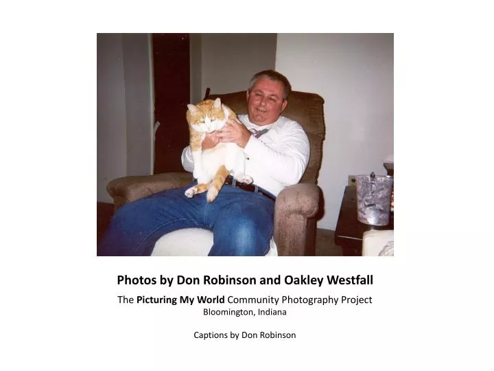 photos by don robinson and oakley westfall