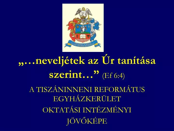 nevelj tek az r tan t sa szerint ef 6 4