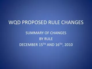 WQD PROPOSED RULE CHANGES
