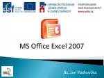 MS Office Excel 2007 - slide 1