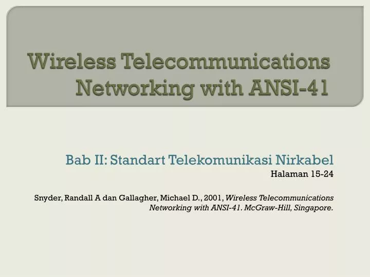 wireless telecommunications networking with ansi 41