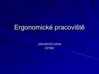 ergonomick pracovi t
