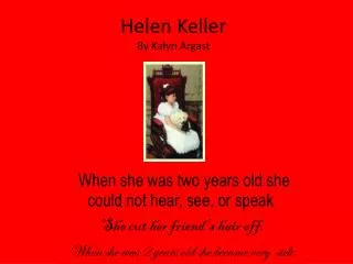Helen Keller By Kalyn Argast