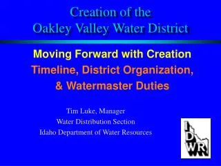 Creation of the Oakley Valley Water District