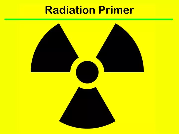 radiation primer