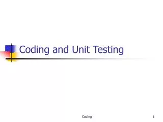 Coding and Unit Testing