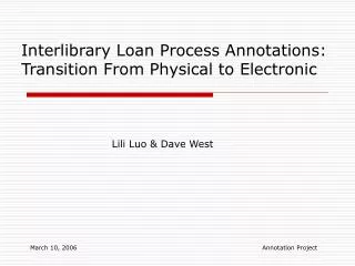 Interlibrary Loan Process Annotations: Transition From Physical to Electronic