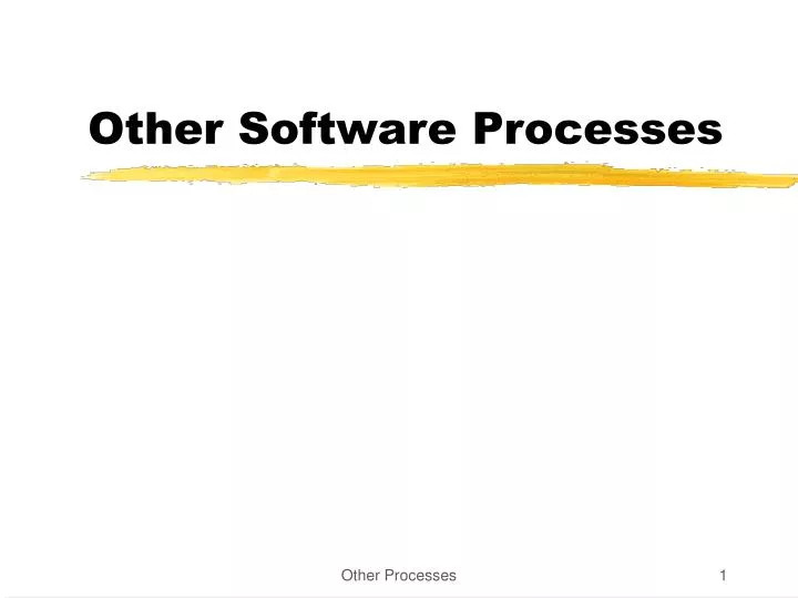 other software processes