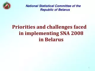 Priorities and challenges faced in implementing SNA 2008 in Belarus