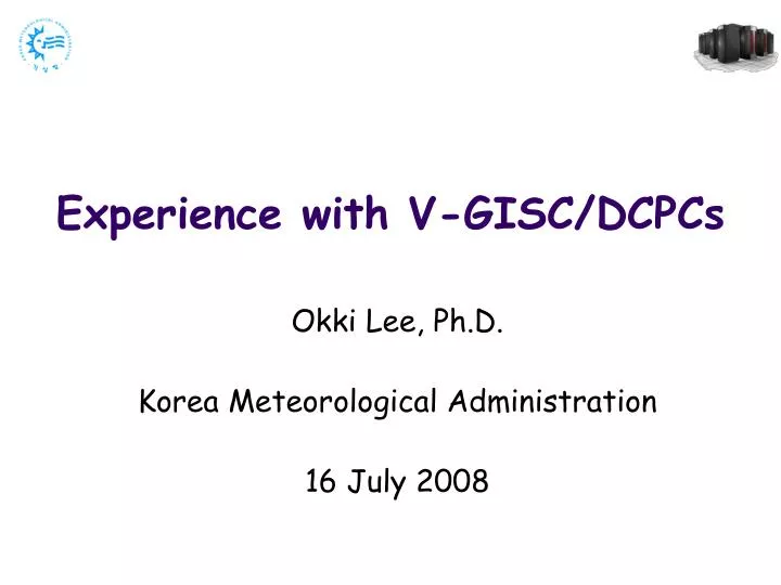 experience with v gisc dcpcs