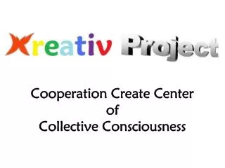 cooperation create center of collective consciousness