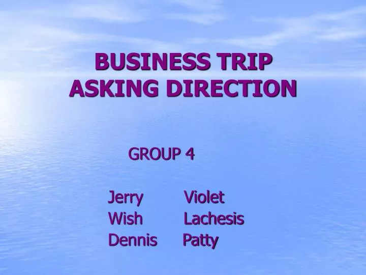 business trip asking direction