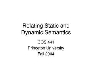 Relating Static and Dynamic Semantics