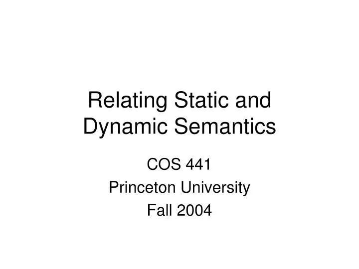relating static and dynamic semantics
