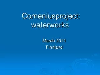 Comeniusproject : waterworks