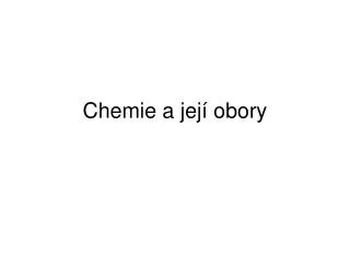 chemie a jej obory