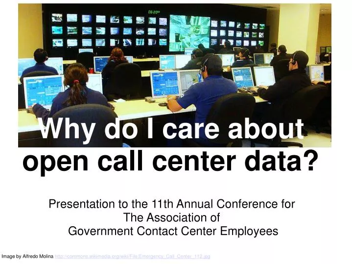 why do i care about open call center data