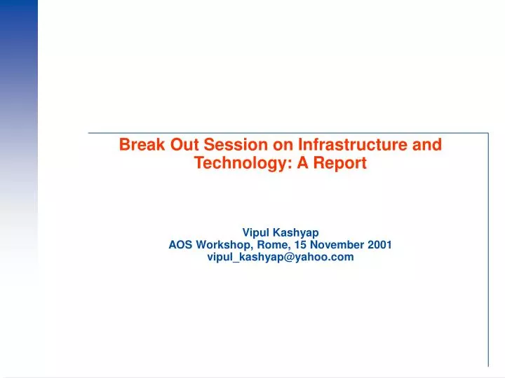 break out session on infrastructure and technology a report